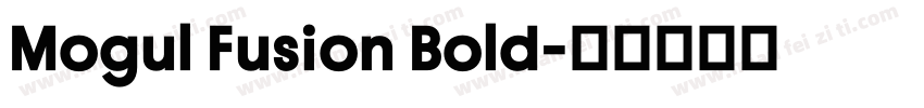 Mogul Fusion Bold字体转换